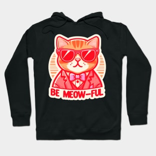 Be Meow-ful Hoodie